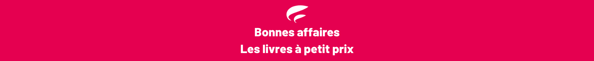 Bonnes affaires - Editions le Souffle d'Or