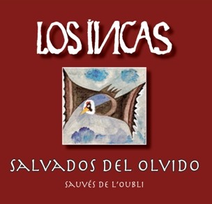 Salvados del olvido (Los Incas)  par  LOS INCAS