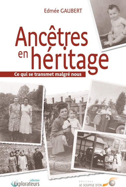 Ancêtres en héritage  par Edmée GAUBERT