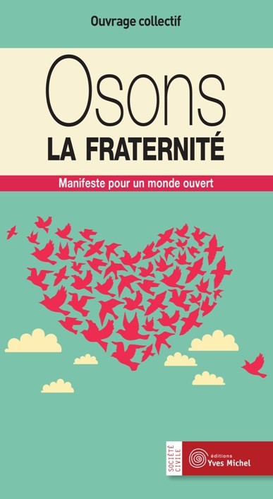 Osons la fraternité  par Christine MARSAN, Frédérique RENAULT-BOULANGER