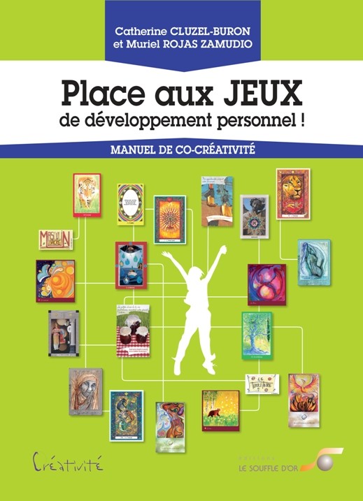 Place aux jeux de développement personnel !  par Catherine CLUZEL-BURON, Muriel ROJAS ZAMUDIO