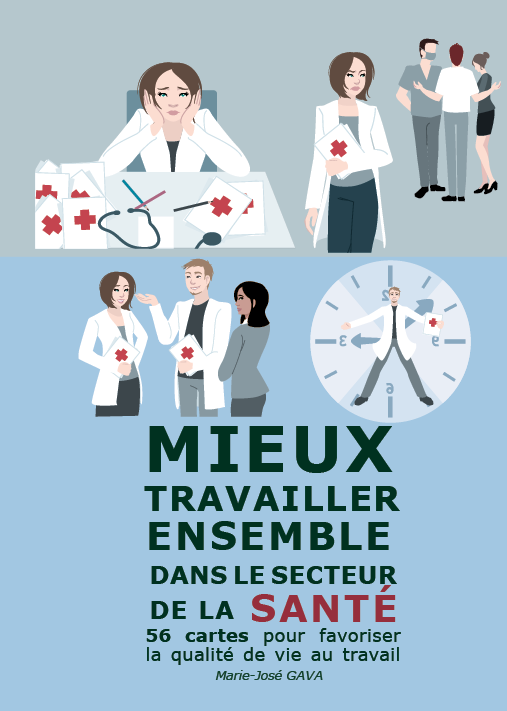 Mieux travailler ensemble dans le secteur de la santé  par Marie-José  GAVA