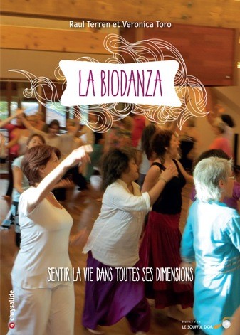 La Biodanza par Raul TERREN, Veronica TORO