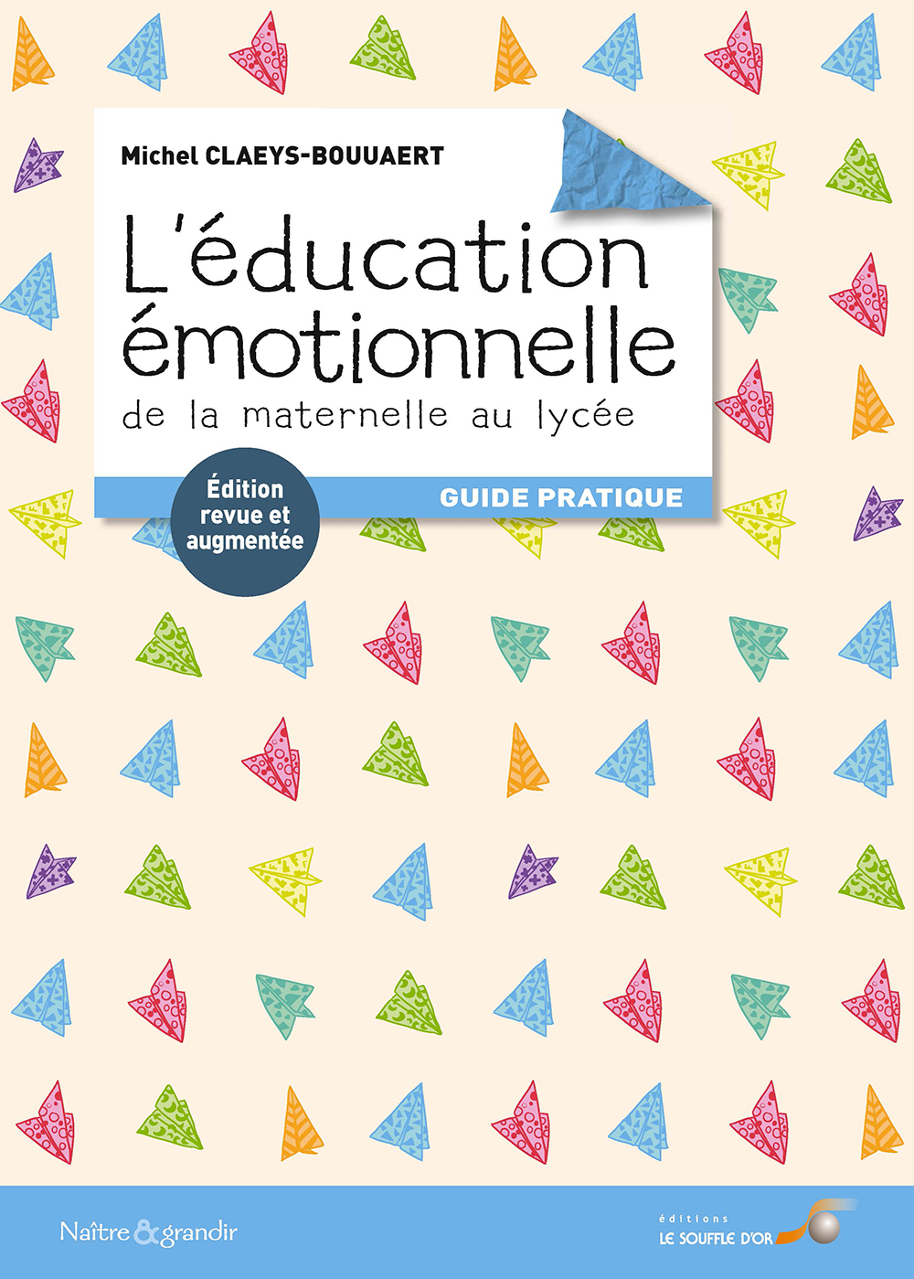 L'éducation émotionnelle : de la maternelle au lycée  par Michel CLAEYS BOUUAERT
