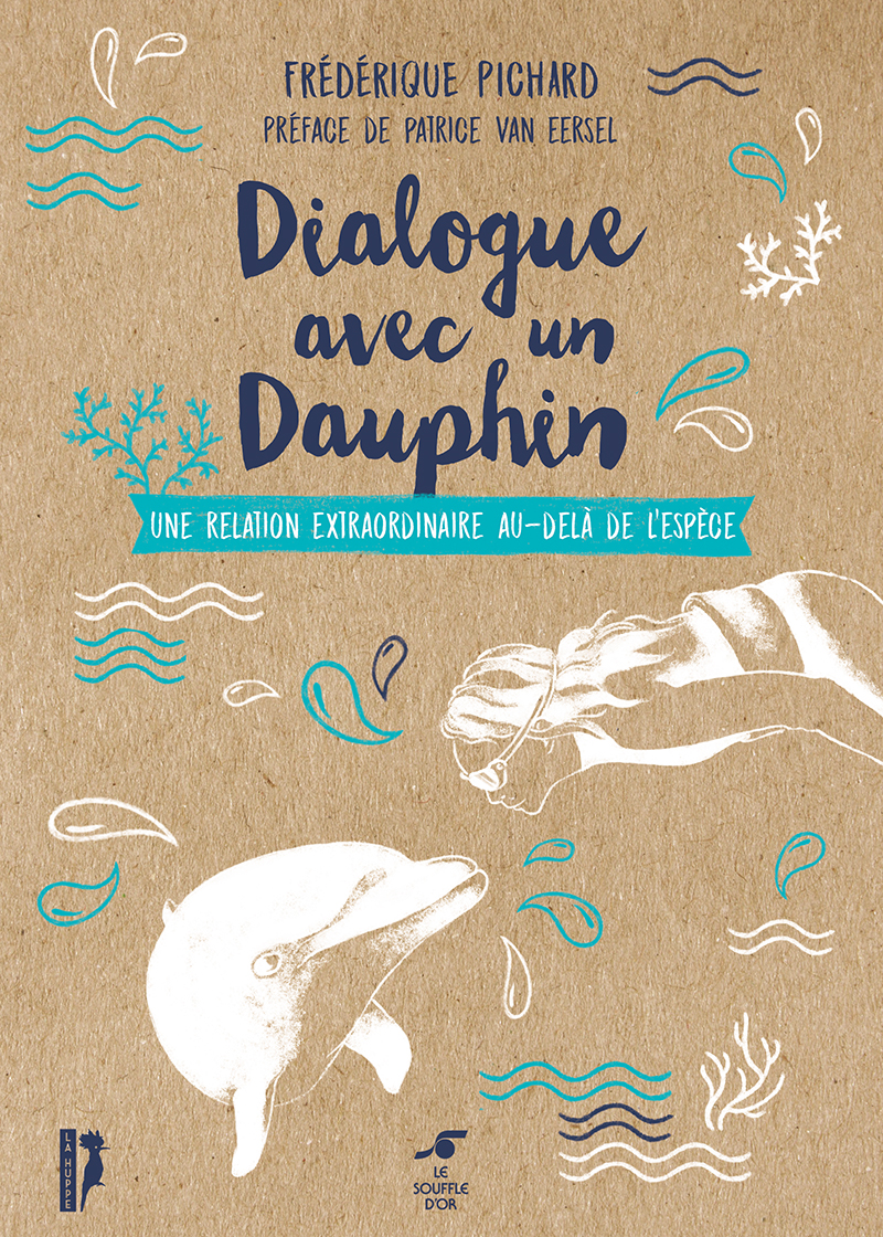 Dialogue avec un dauphin  par Frédérique Pichard