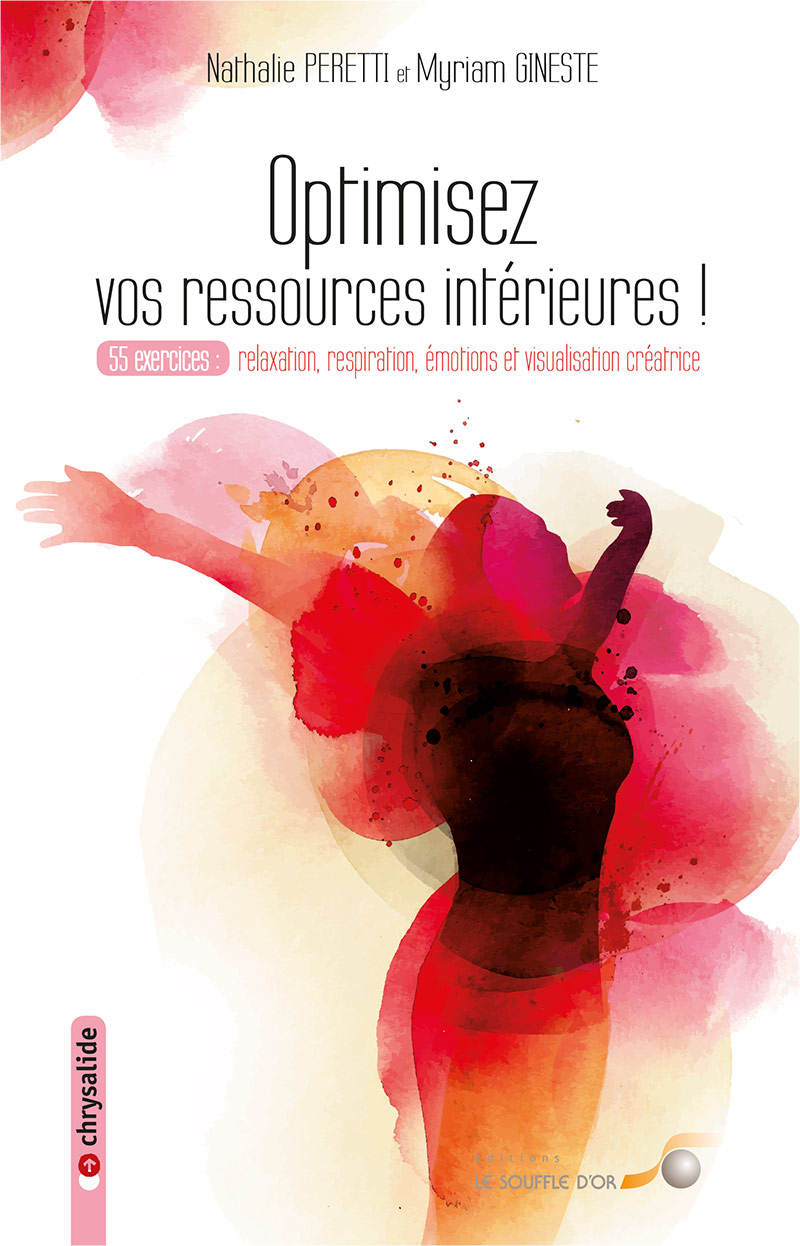 Optimisez vos ressources intérieures  par Nathalie PERETTI, Myriam GINESTE