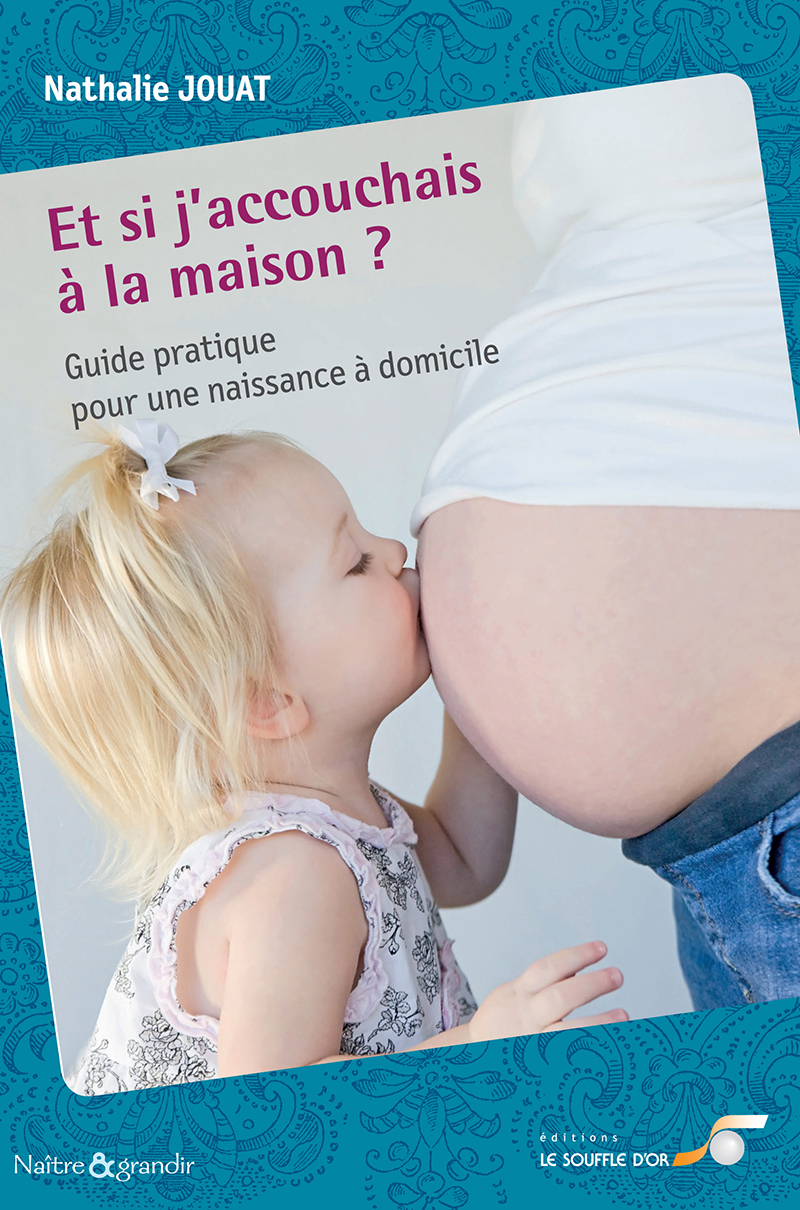 Et si j'accouchais à la maison ?  par Nathalie JOUAT