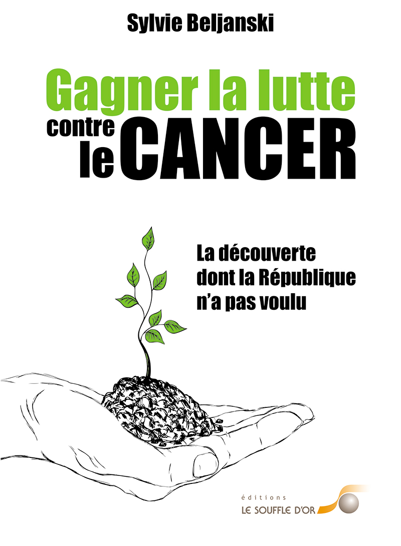 Gagner la lutte contre le cancer  par Sylvie Beljanski