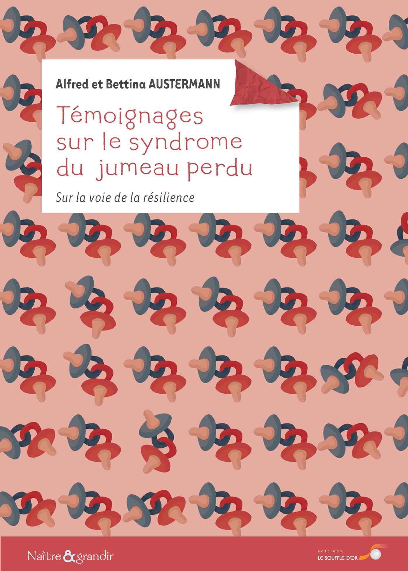 Témoignages sur le syndrome du jumeau perdu  par Alfred et Bettina AUSTERMANN