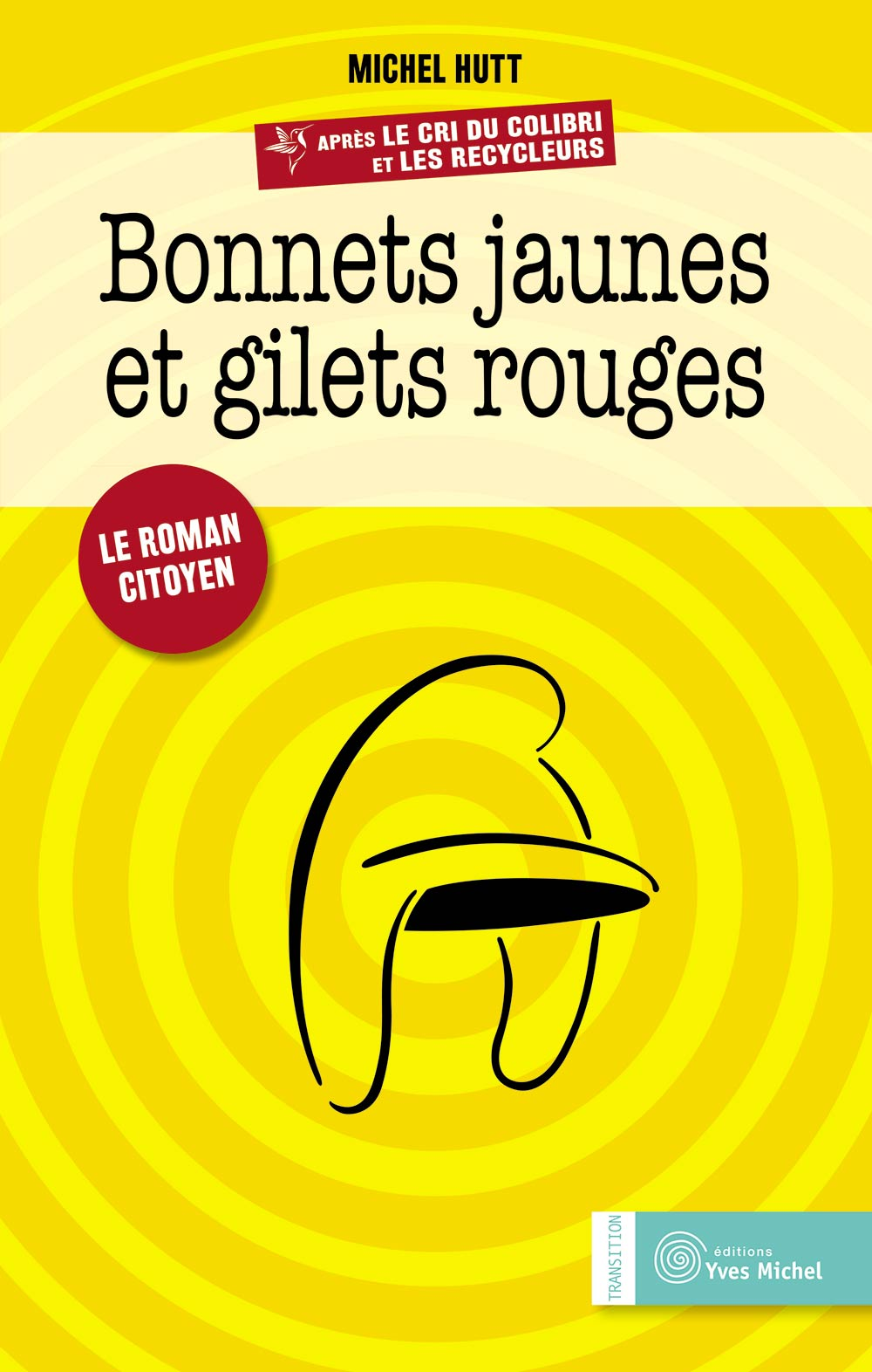 Bonnets jaunes et gilets rouges  par Michel HUTT