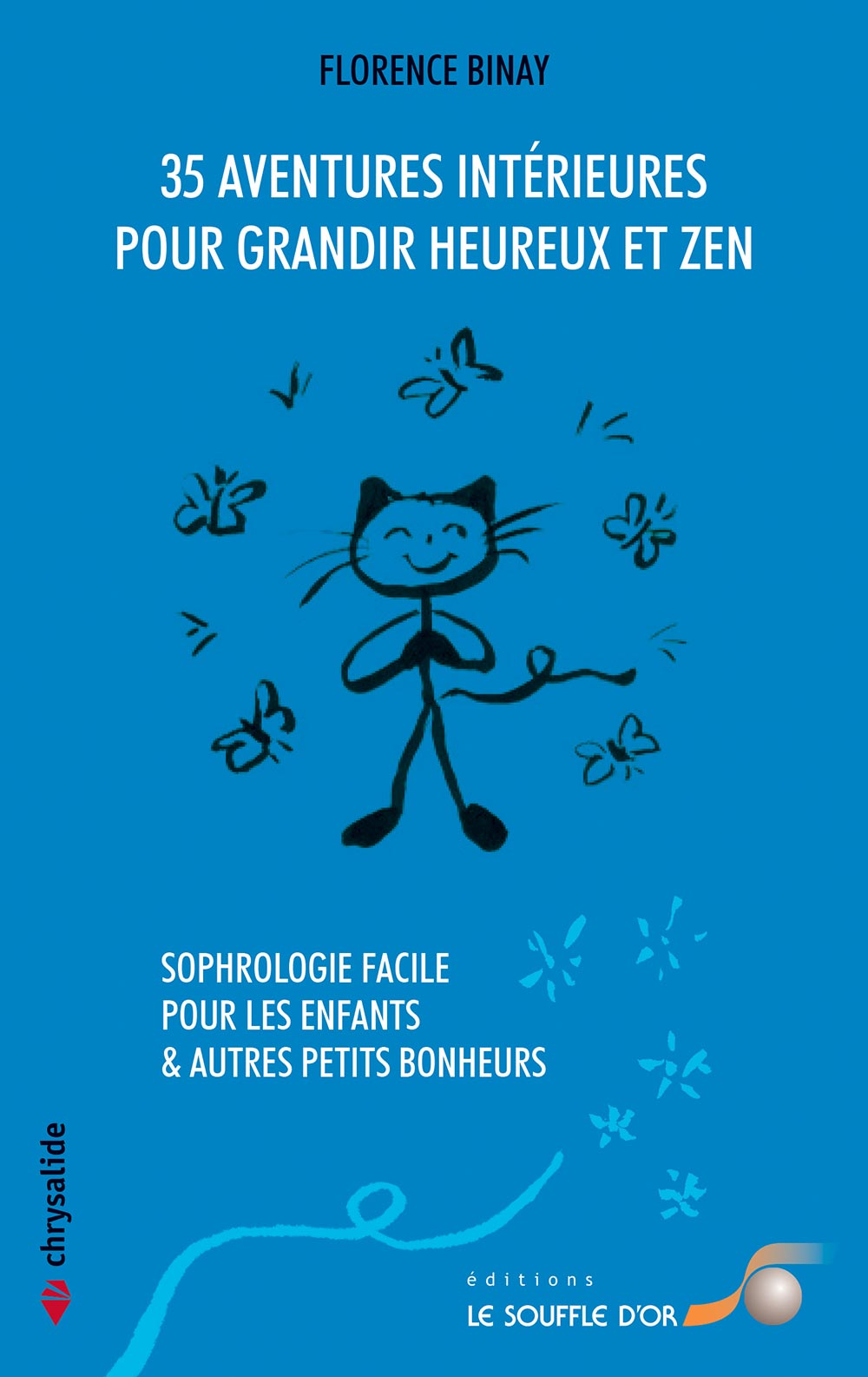 35 aventures intérieures pour grandir heureux et zen  par Florence BINAY