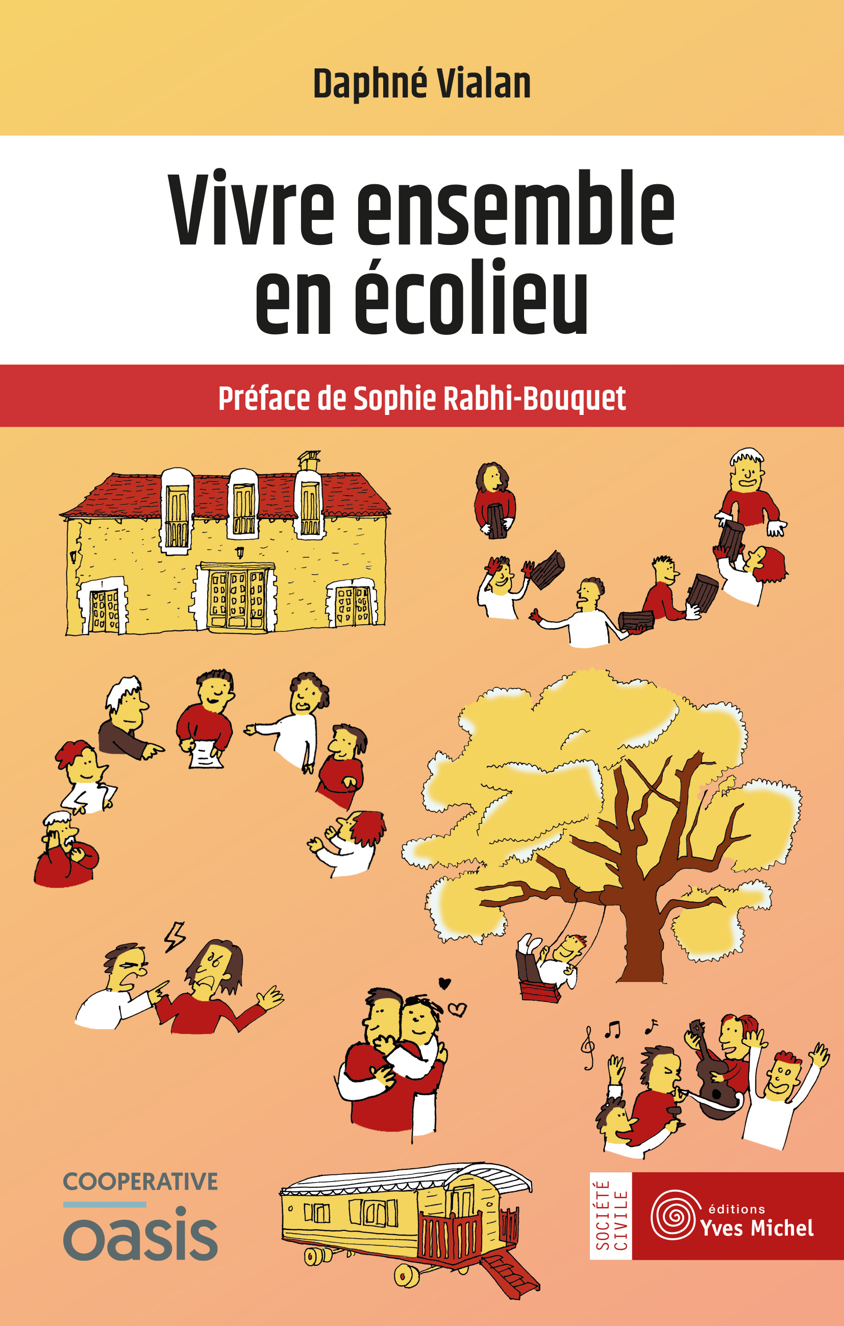 Vivre ensemble en écolieu  par Daphné Vialan