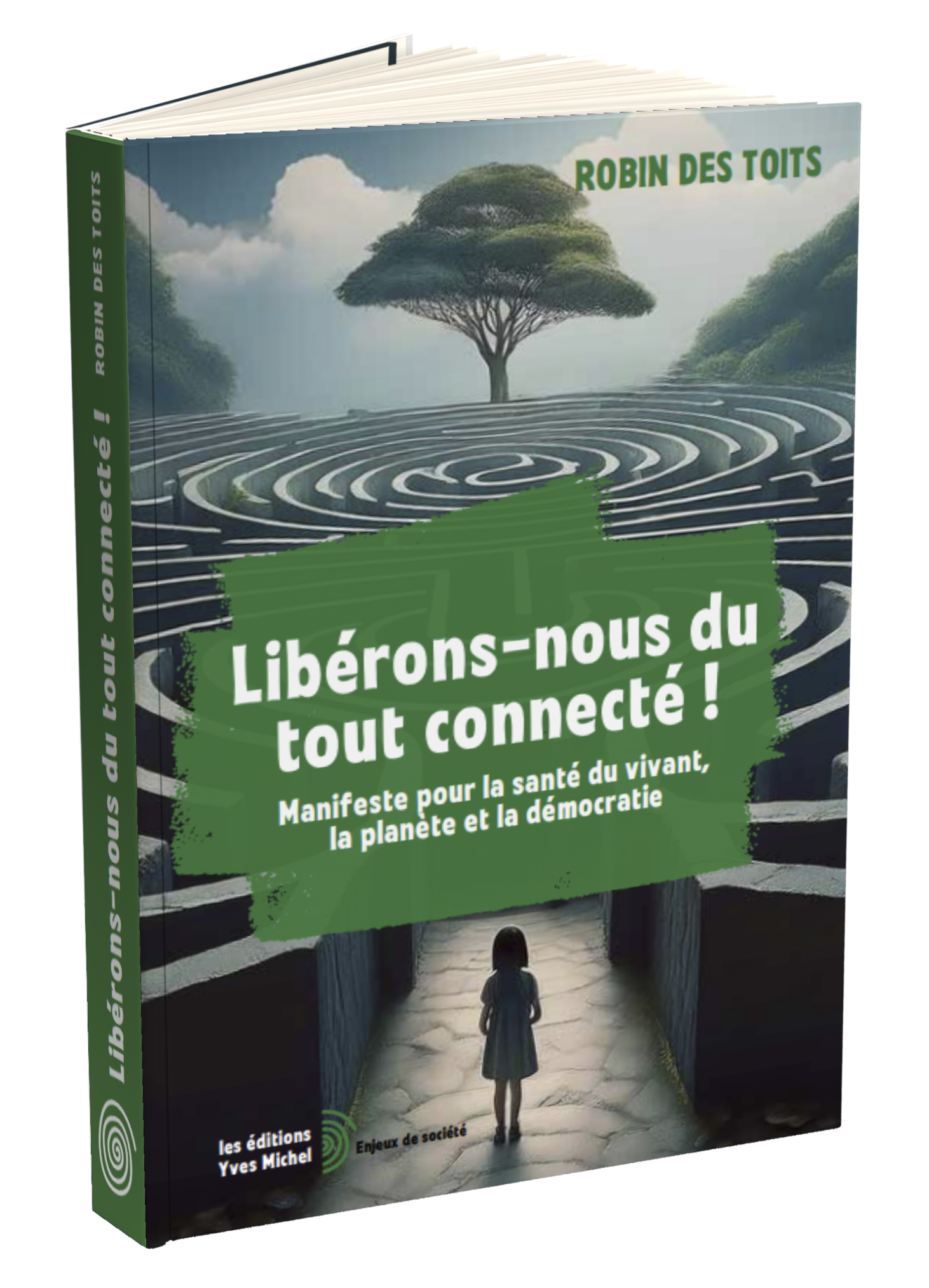 Libérons-nous du tout connecté !  par ROBIN DES TOITS