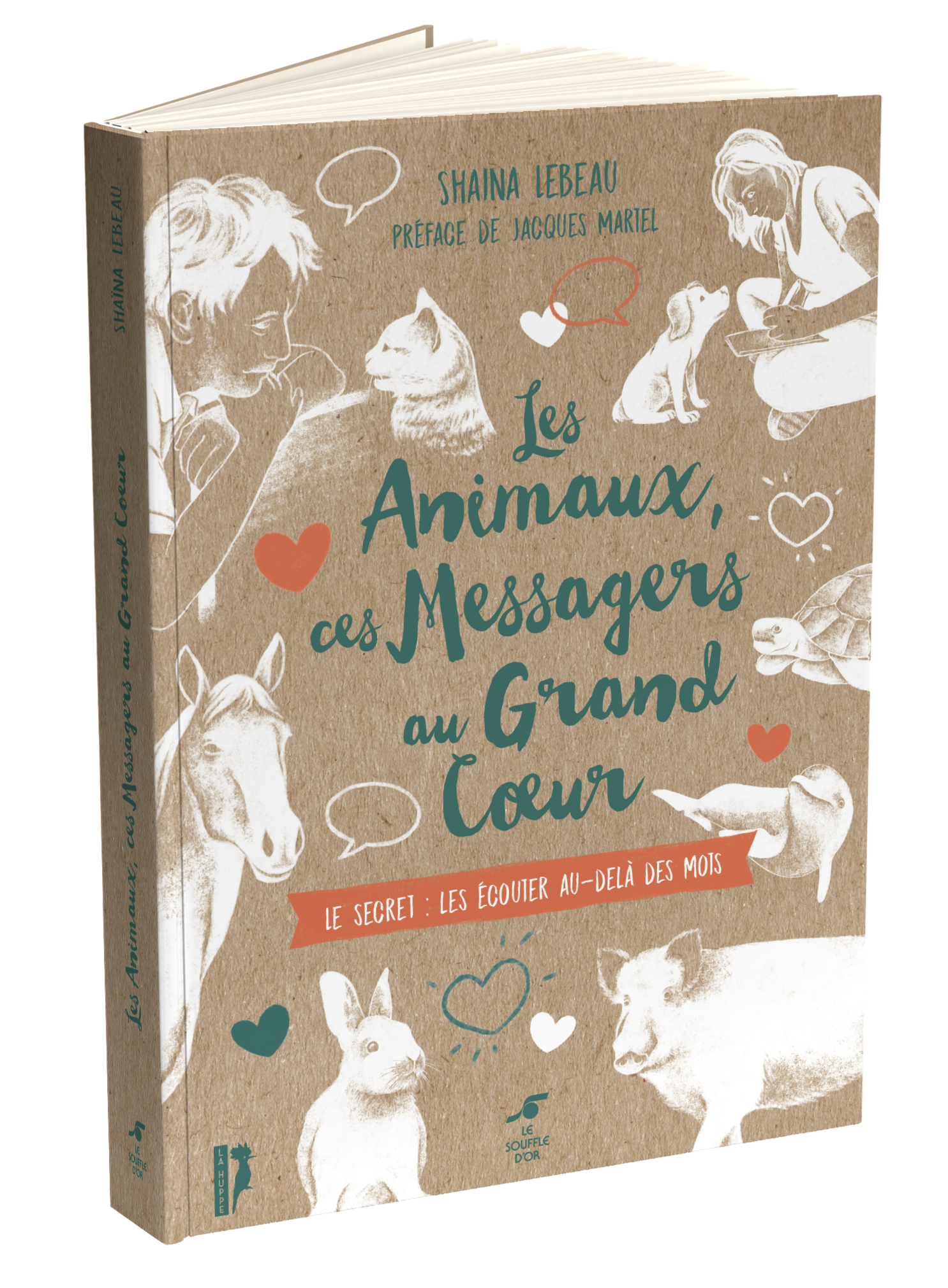 Les Animaux, ces messagers au grand cœur  par Shaina Lebeau