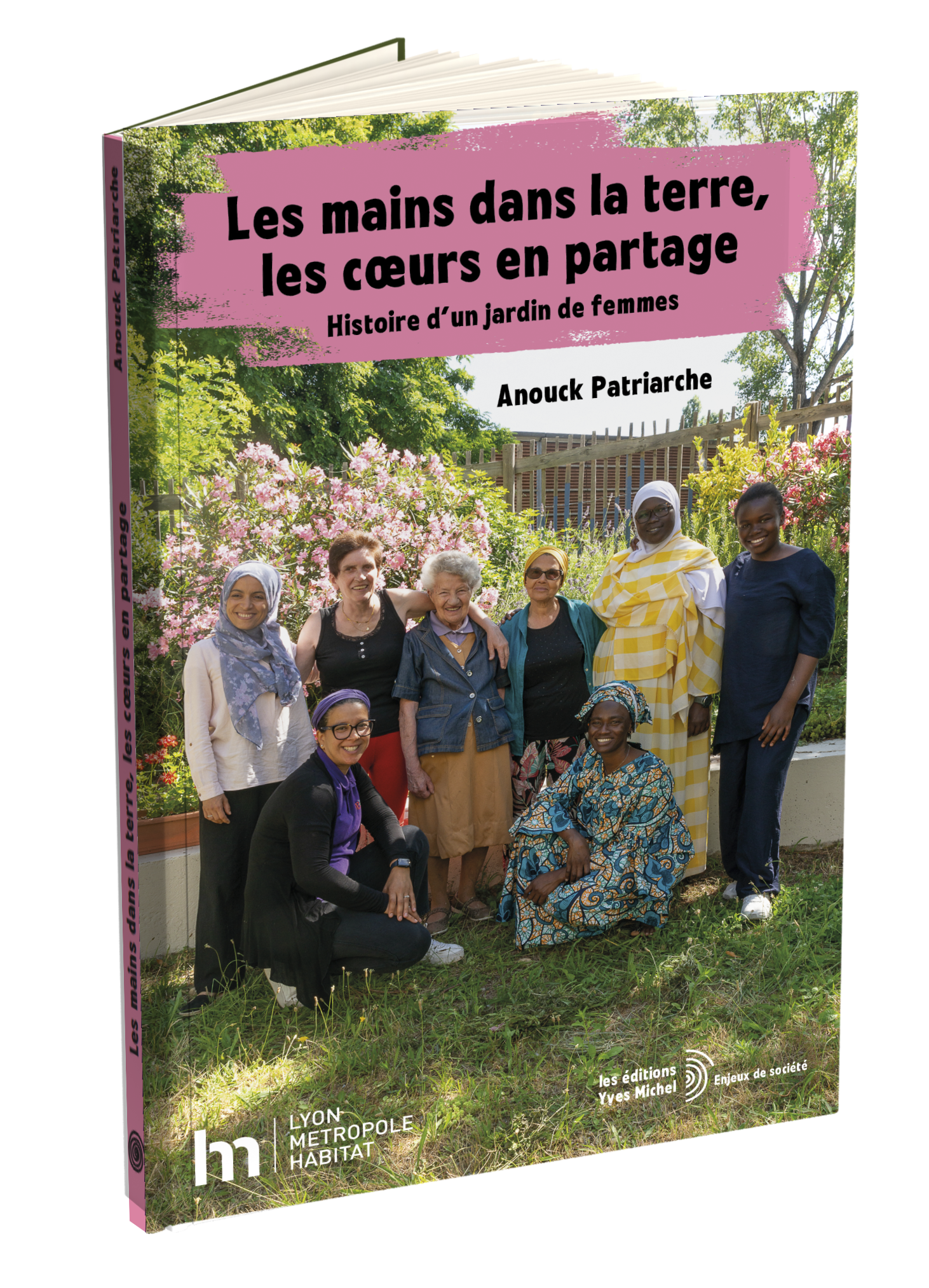 Les mains dans la terre, les cœurs en partage  par Anouck Patriarche