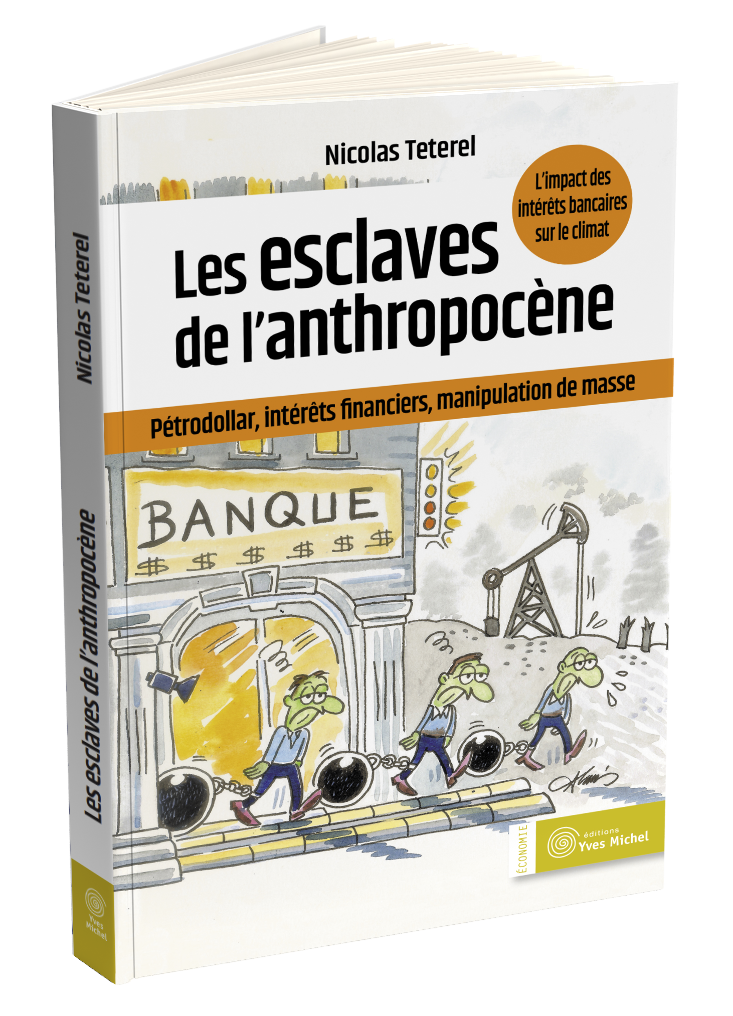 Les esclaves de l'anthropocène  par Nicolas Teterel