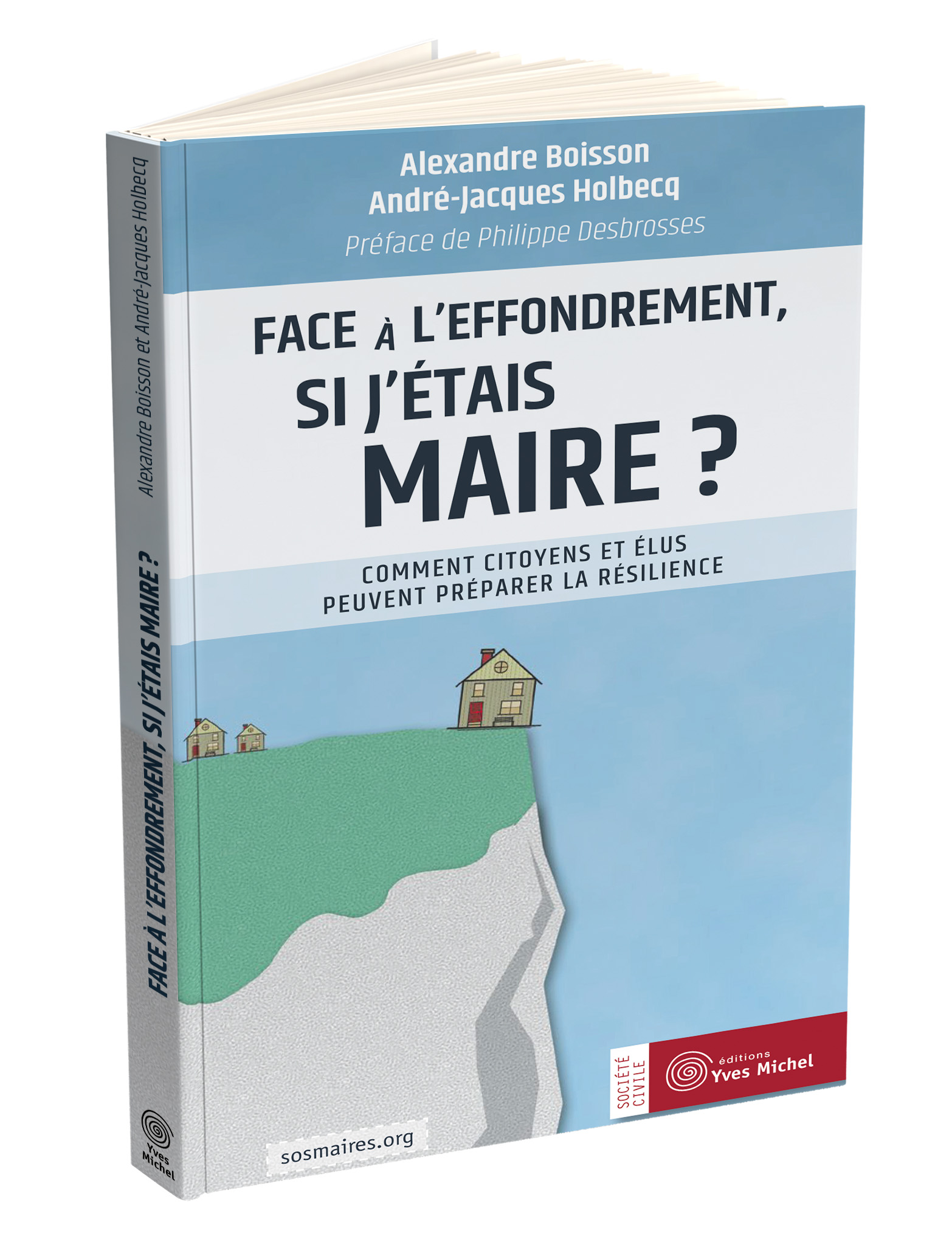 Face à l’effondrement, si j’étais maire ?  par Alexandre BOISSON, André-Jacques HOLBECQ