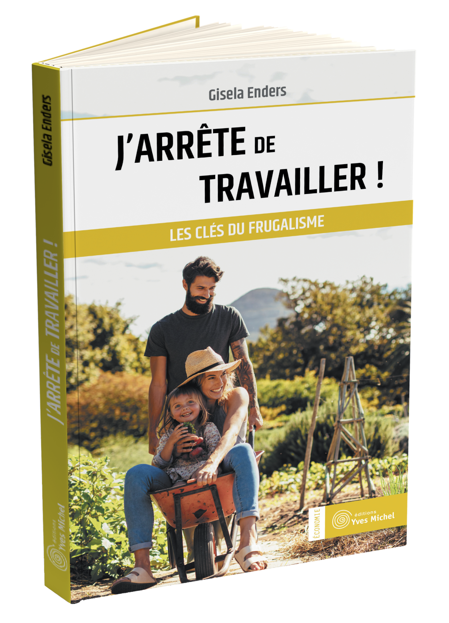 J'arrête de travailler  par Gisela Enders
