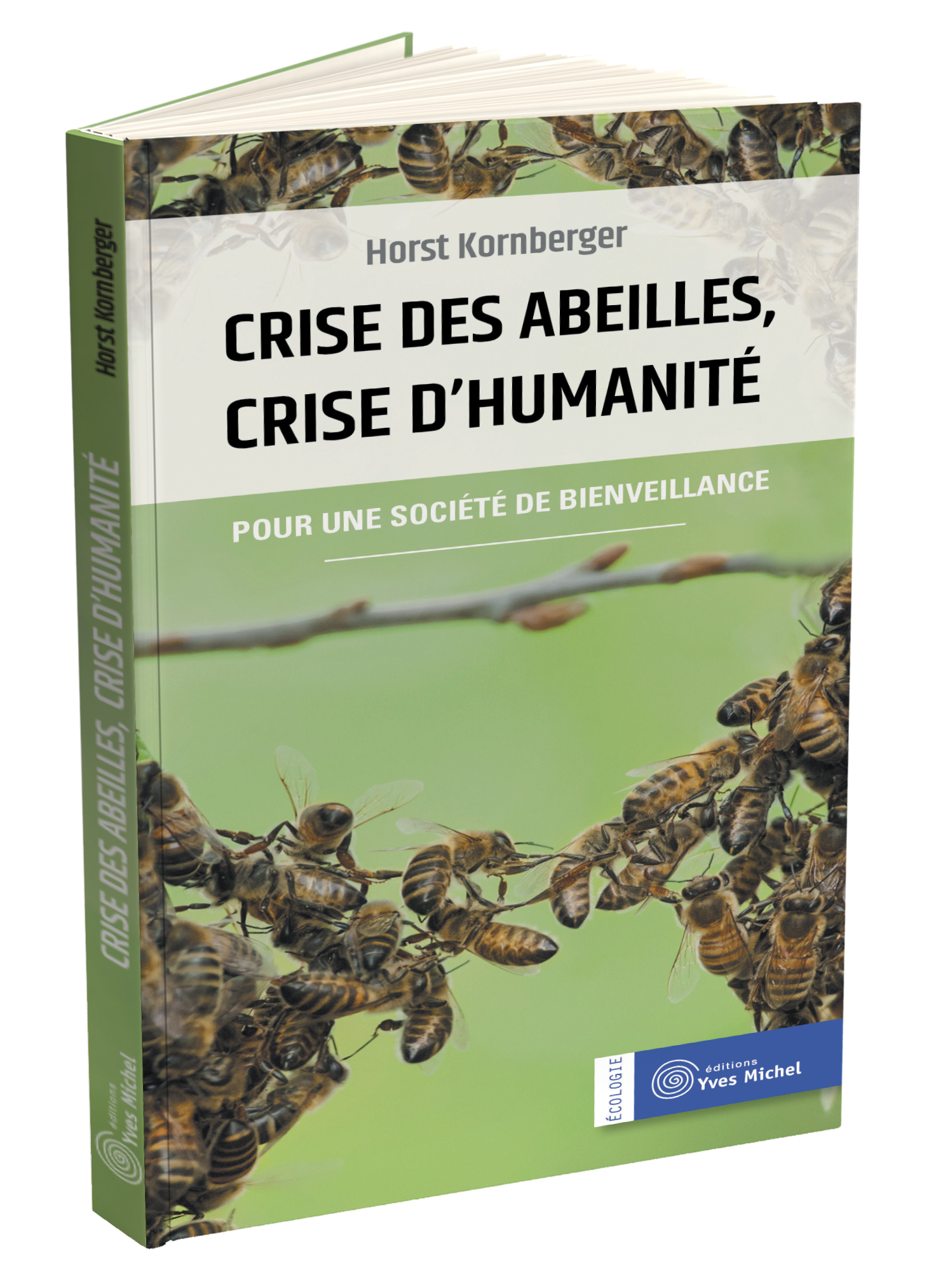 Crise des abeilles, crise d’humanité  par Horst KORNBERGER