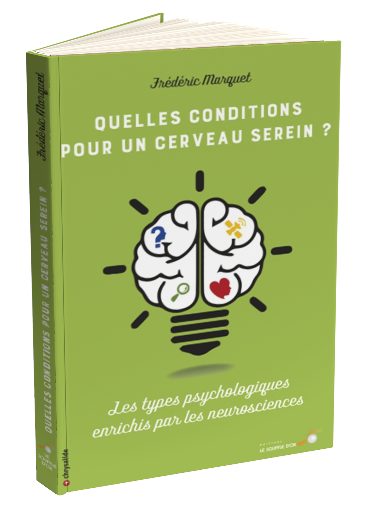 Quelles conditions pour un cerveau serein ?  par Frédéric MARQUET