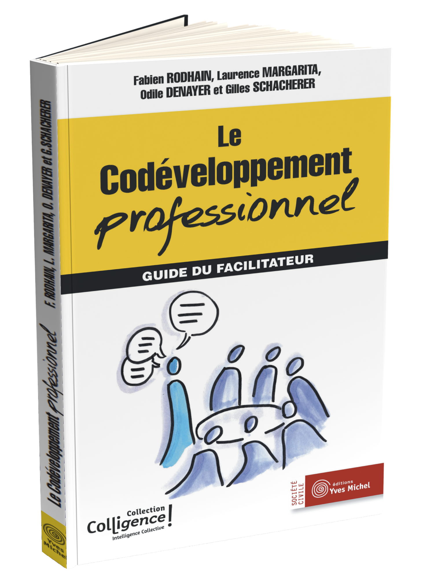 Le Codéveloppement professionnel  par Fabien RODHAIN, Odile DENAYER, Laurence MARGARITA, Gilles SCHACHERER