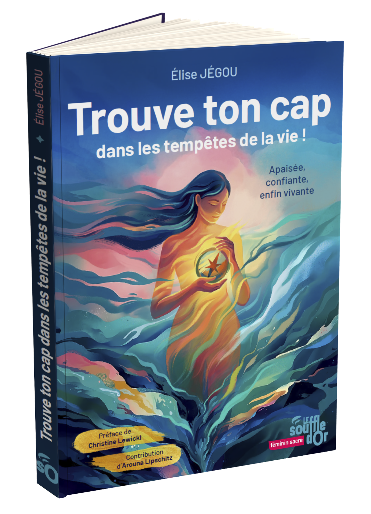 Trouve ton cap dans les tempêtes de la vie !  par ELISE JÉGOU